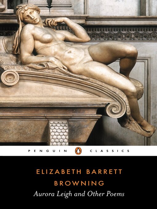 Title details for Aurora Leigh and Other Poems by Elizabeth Browning - Available